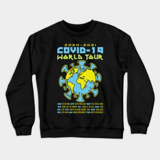 Covid-19 World Tour 2020 - 2021 Crewneck Sweatshirt